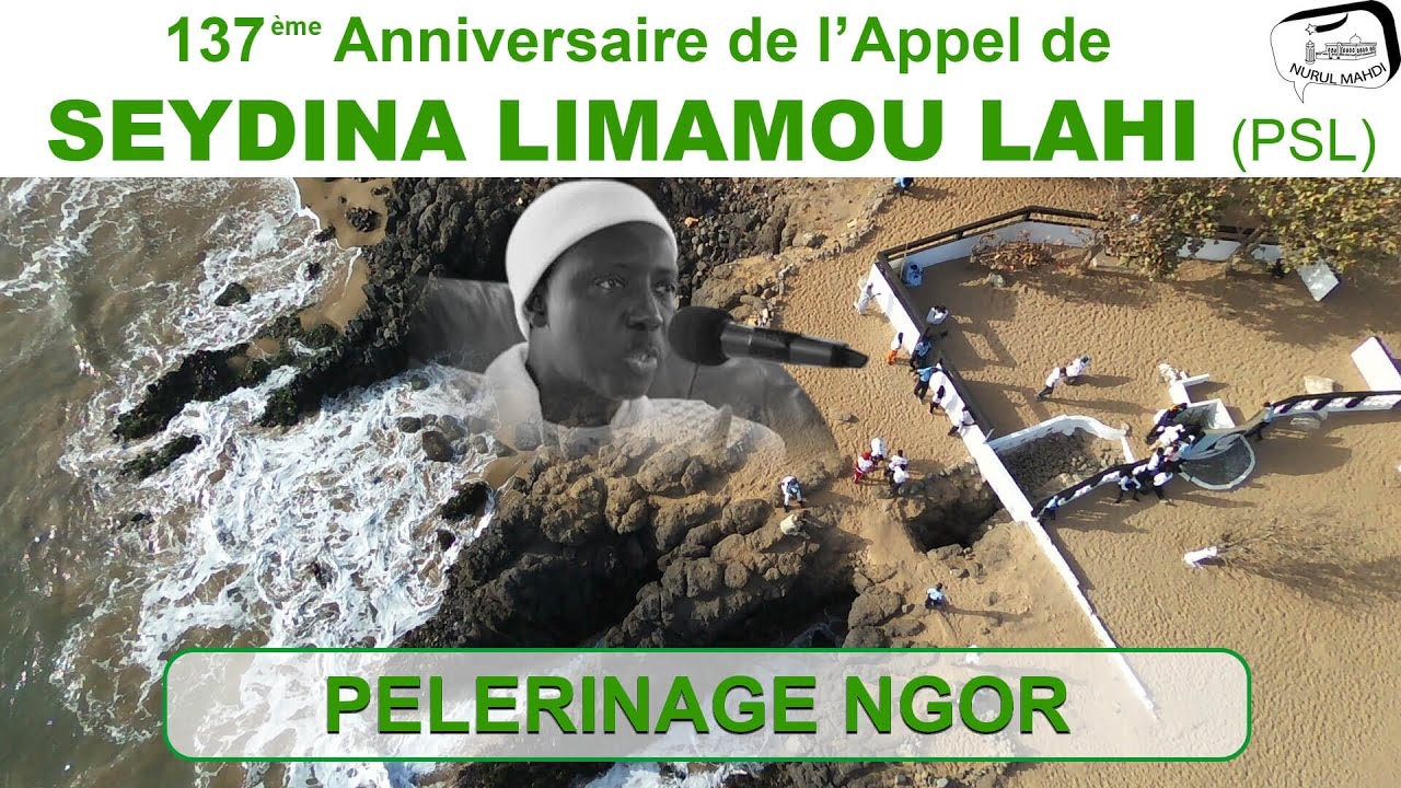 137è anniversaire de l'appel de Seydina Limamou LAHI (PSL) - Pèlerinage de Ngor
