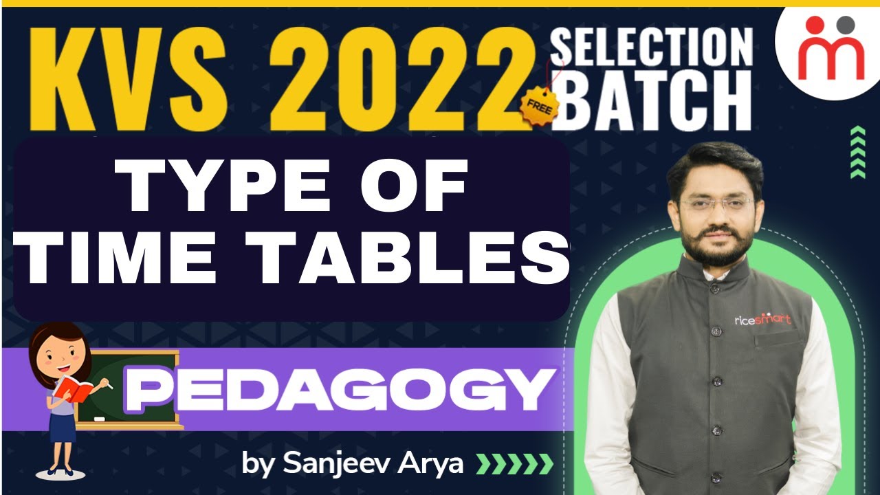 KVS 2023 | Types of Time Table | Pedagogy By Sanjeev Arya | KVS PRT | TGT | PGT