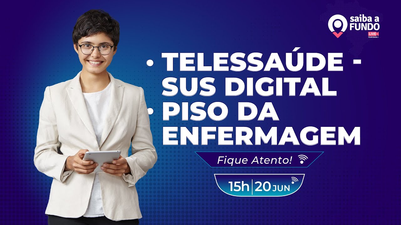 Telessaúde - SUS Digital - Piso da Enfermagem  - 20/06/2024