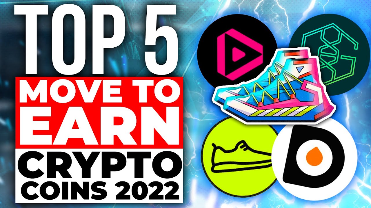 The Top 5 Move to Earn Crypto Coins for 2022