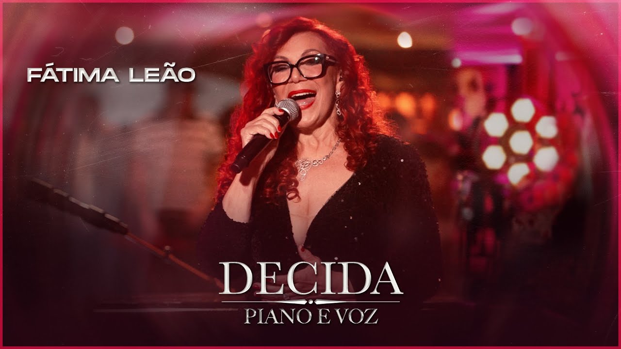 F&aacute;tima Le&atilde;o - DECIDA [DVD Piano e Voz]