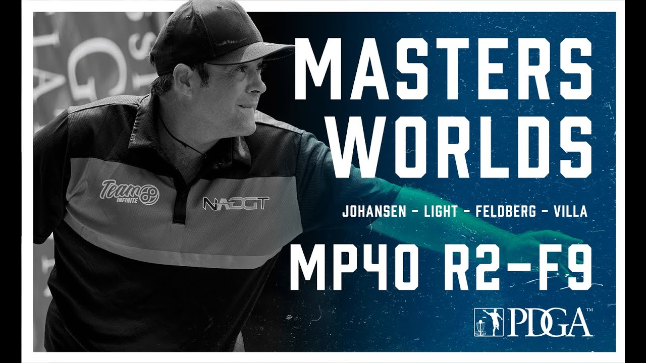 2021 PDGA Pro Masters Worlds | MP40 | R2F9 | Johansen, Light, Feldberg, Villa