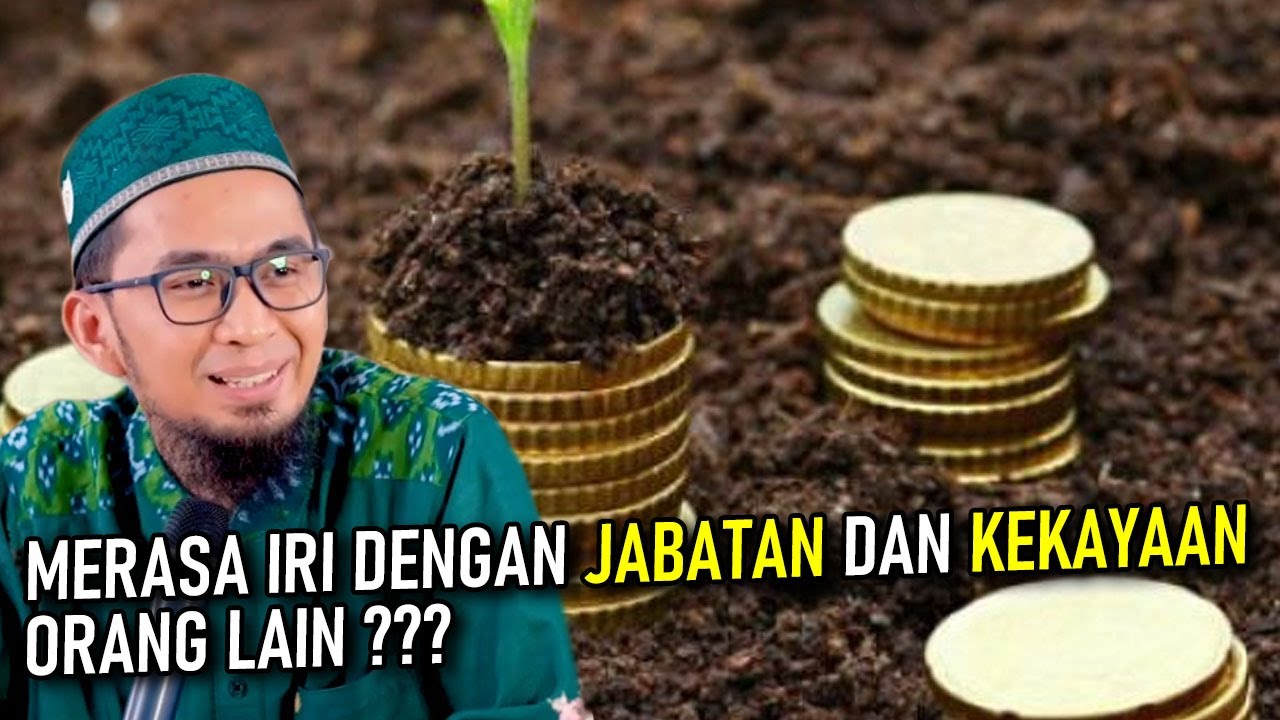 Jangan Iri Terhadap Kekayaan dan Jabatan Orang Lain, Ini Alasannya... | Ustadz Adi Hidayat