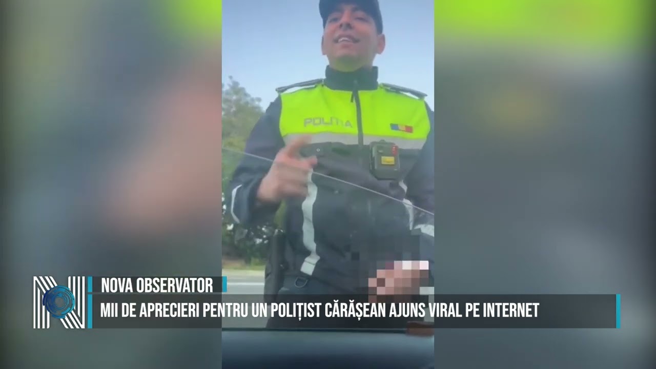 MII DE APRECIERI PENTRU UN POLIȚIST CĂRĂȘEAN AJUNS VIRAL PE INTERNET