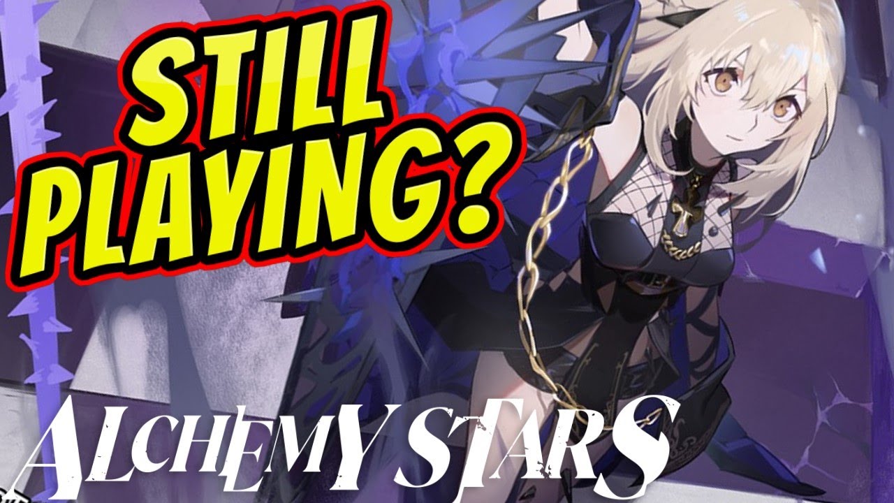 Still Playing!? -  Alchemy Stars: Aurora Blast