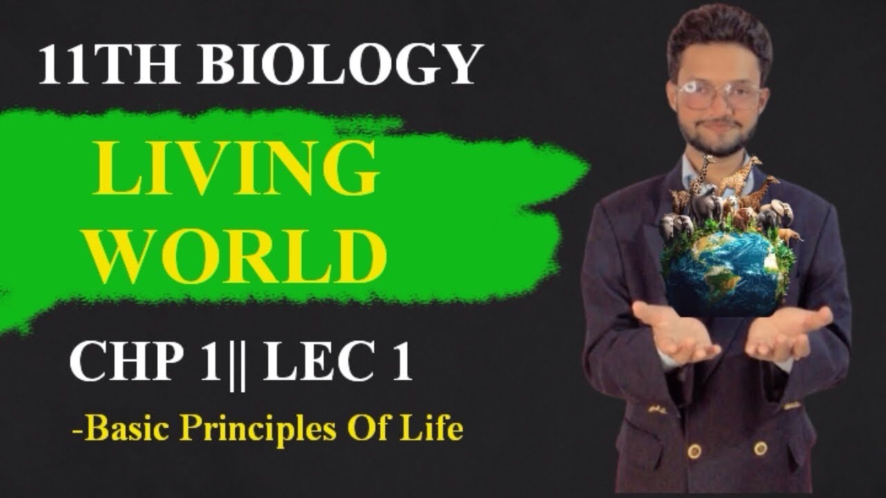 11TH BIOLOGY || LIVING WORLD || CHP-1 || LEC-1 || MAHARASHTRA BOARD 