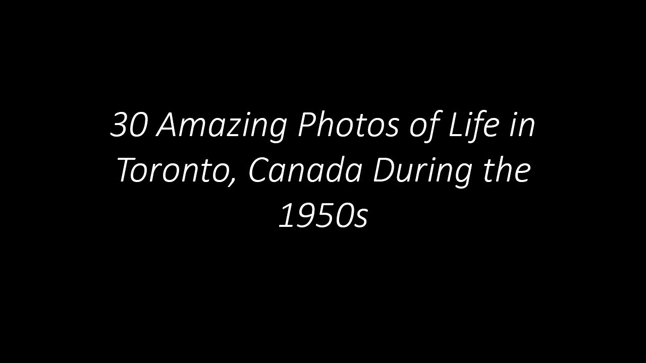 30 Amazing Photos of Life in Toronto, Canada During the 1950s