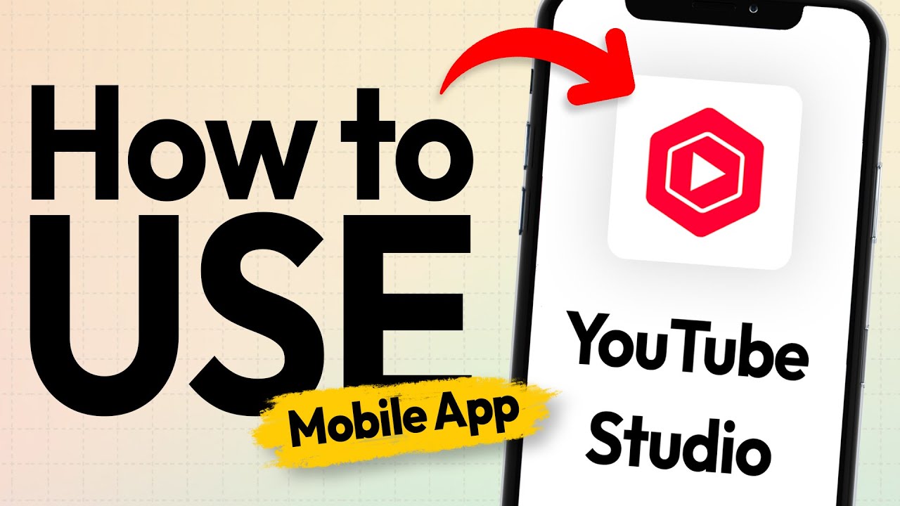 How to Use YouTube Studio Mobile App in 2026