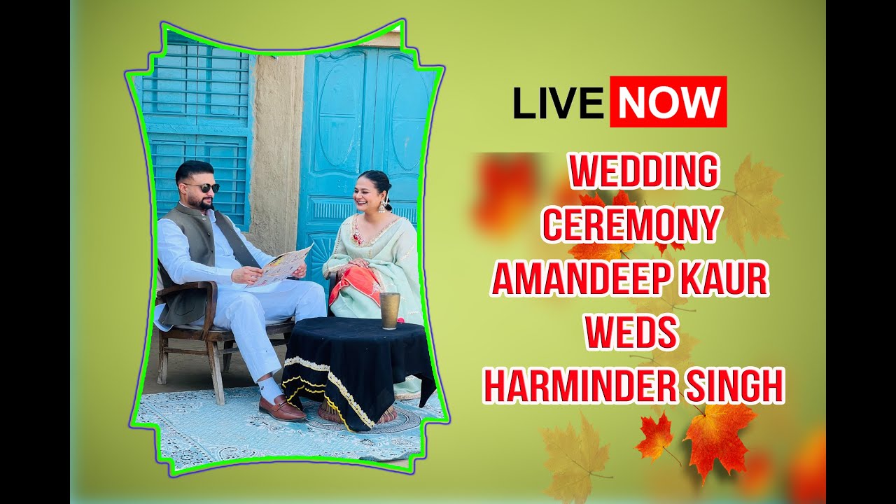 Live🔴 Wedding Ceremony Of Amandeep Kaur Weds Harminder Singh On.07-12-2025