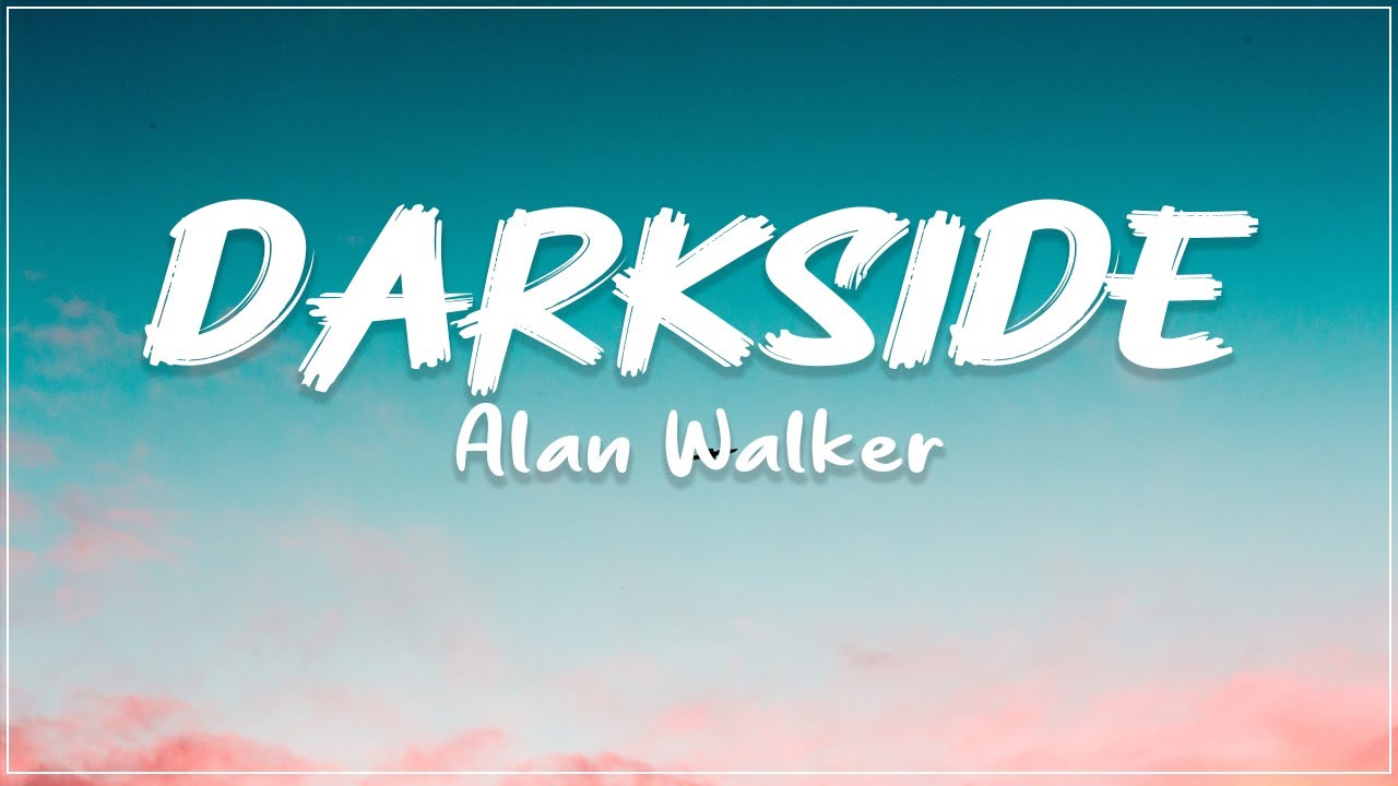 Alan Walker - Darkside (Lyrics) ft. Au/Ra and Tomine Harket