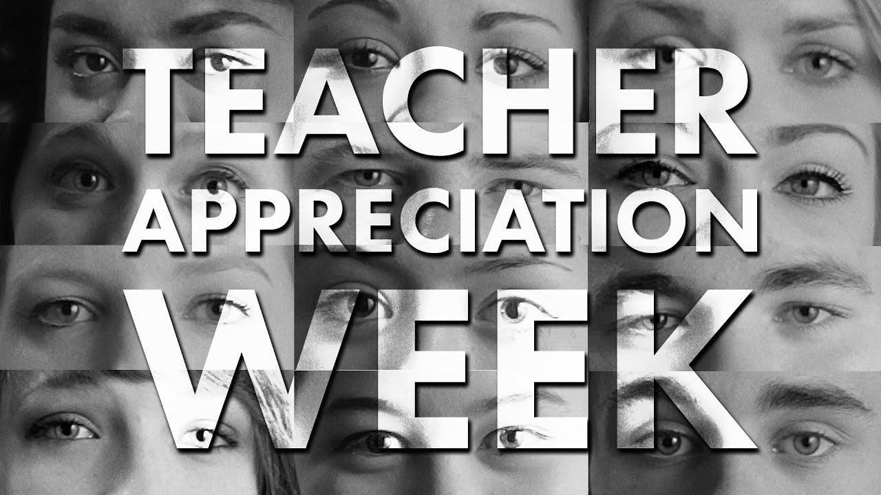 A Thank You to Teachers (Teacher Appreciation Week)
