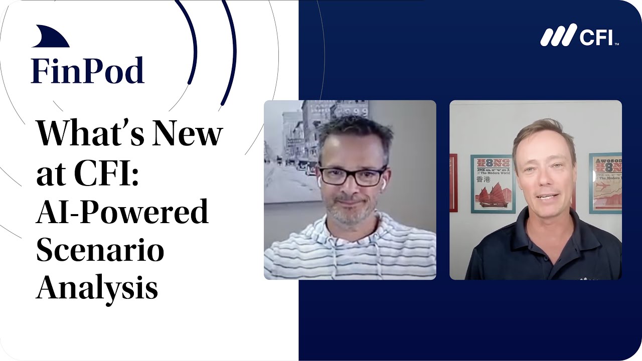 What's New at CFI | AI-Powered Scenario Analysis