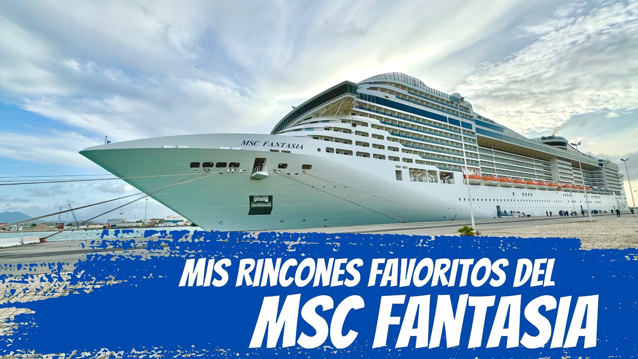 Mis lugares favoritos del MSC FANTASIA