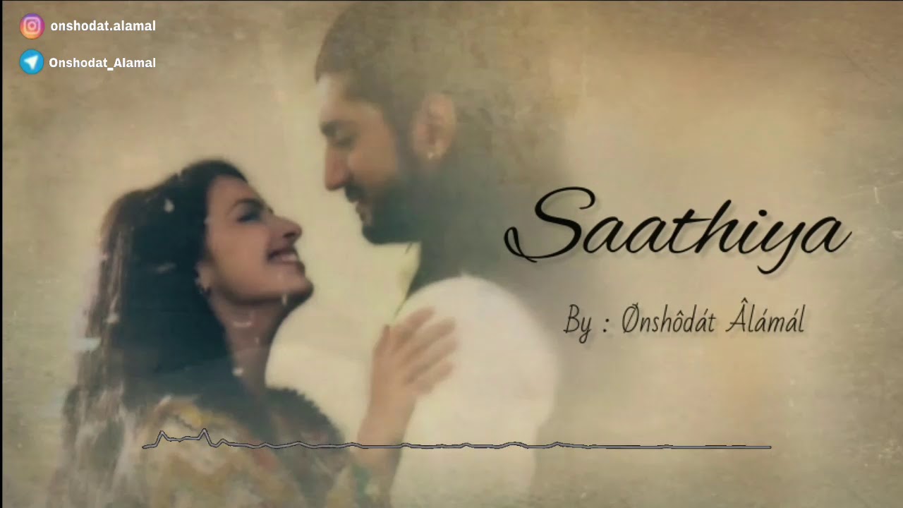 Saathiya ( Dil Boley Oberoi ) - أغنية اومكارا وجوري من مسلسل للعشق جنون | مزيج بصوت البنت والشب