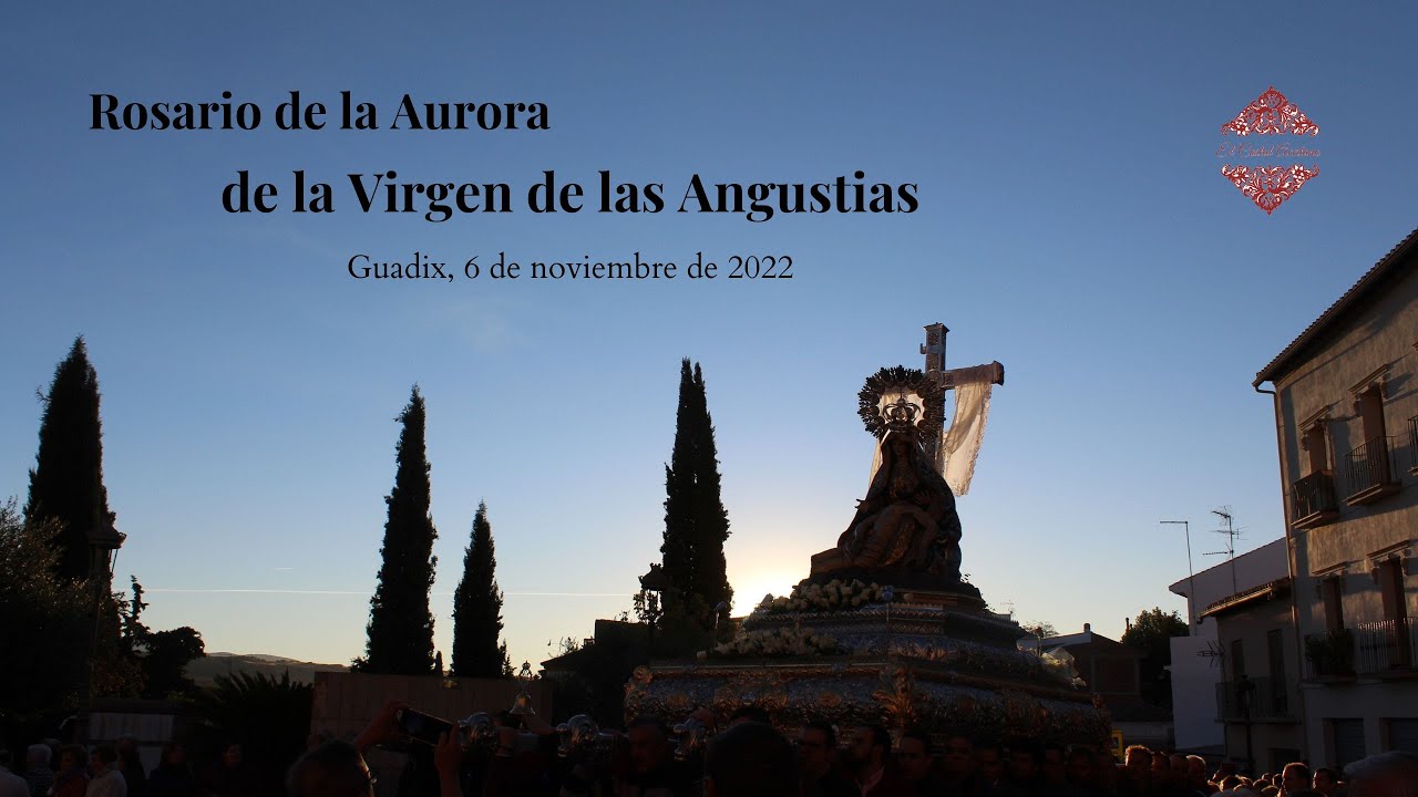 Rosario de la Aurora de la Virgen de las Angustias 2022