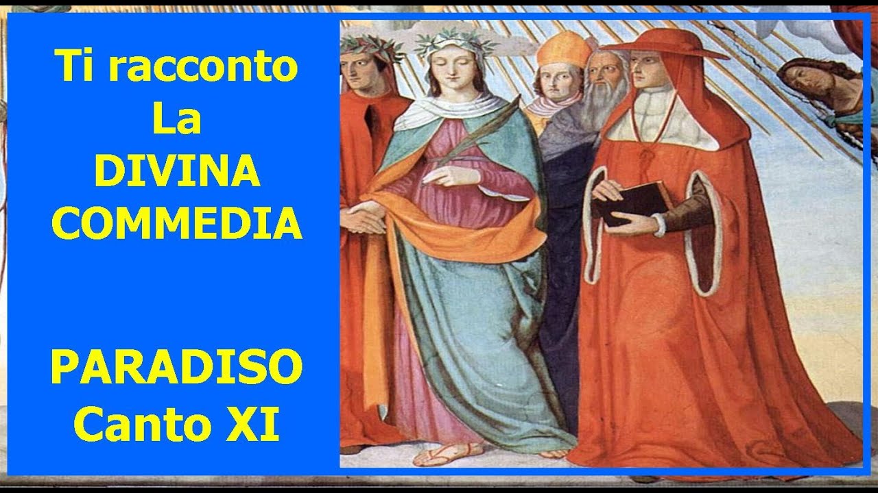 Ti racconto la divina Commedia - Paradiso, Canto XI