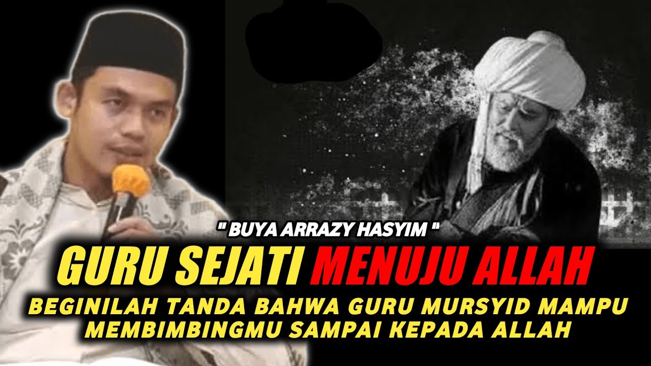 🔴SOSOK GURU PEMBIMBING ROHANI MENUJU ALLAH - BUYA ARRAZY HASYIM