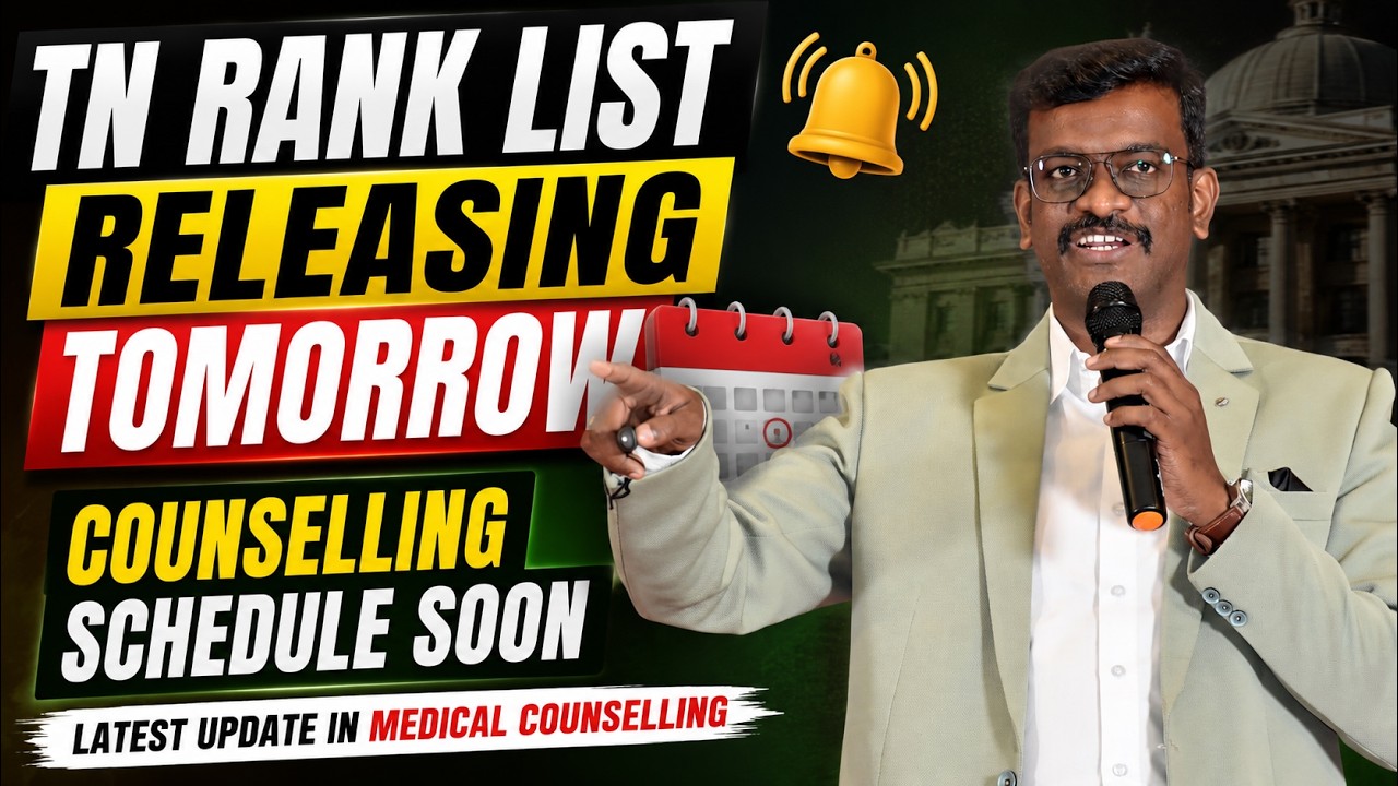 TN Rank List Releasing Tomorrow | Counselling Schedule Soon | Latest Update in Medical Counselling