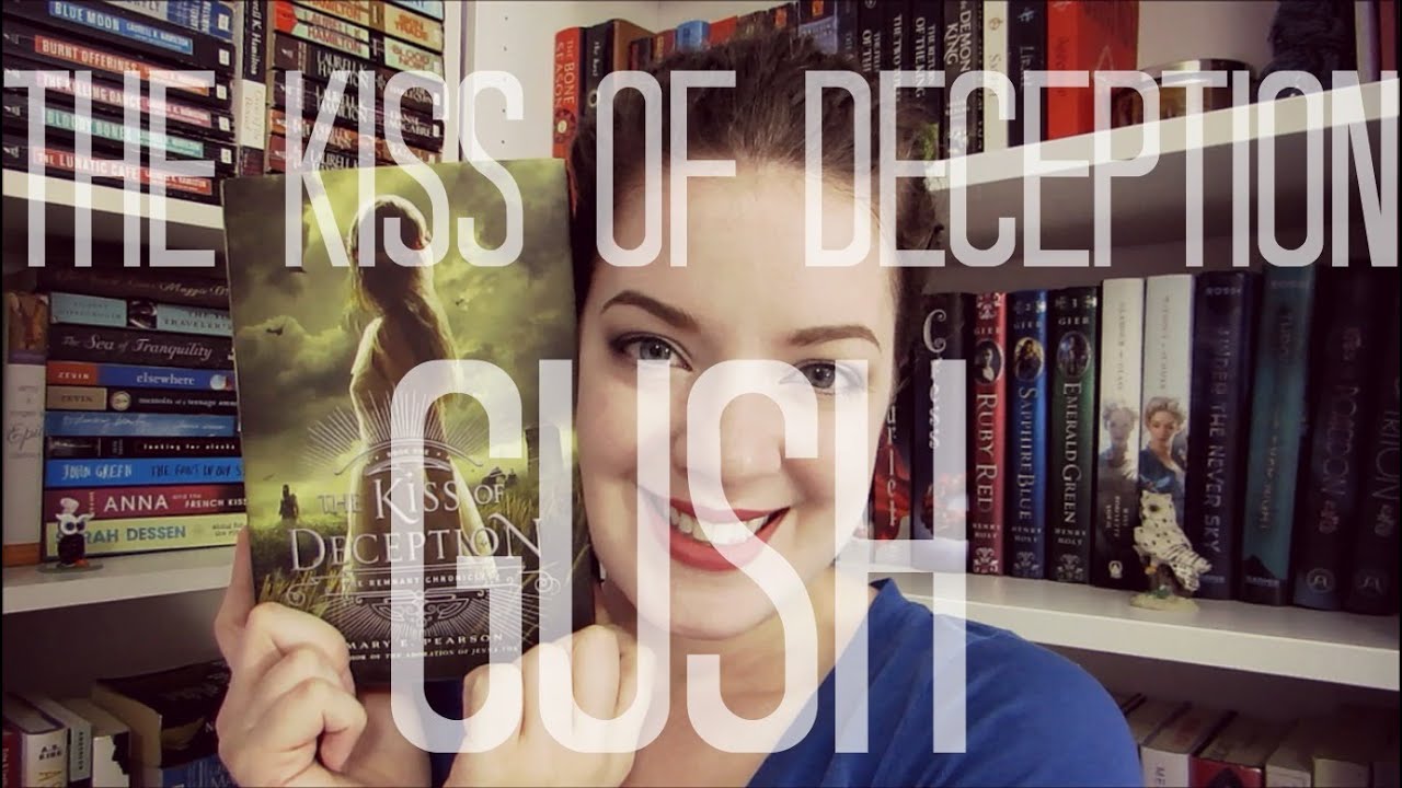 The Kiss of Deception | GUSH