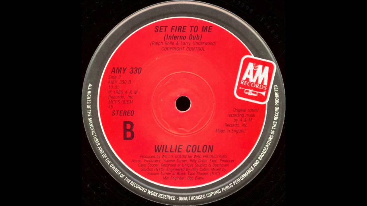 Willie Colón - Set Fire To Me (Inferno Dub) (1986)