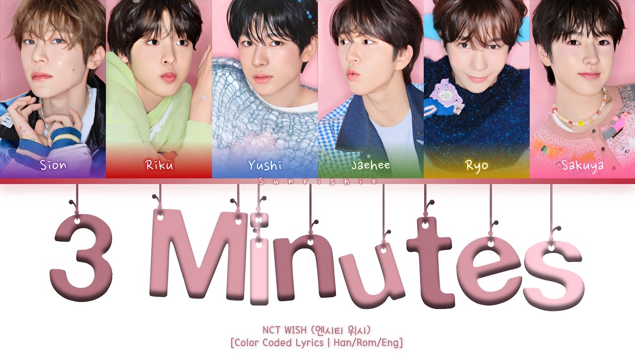 NCT WISH '3 Minutes' Lyrics [Han/Rom/Eng-Color Coded Lyrics]