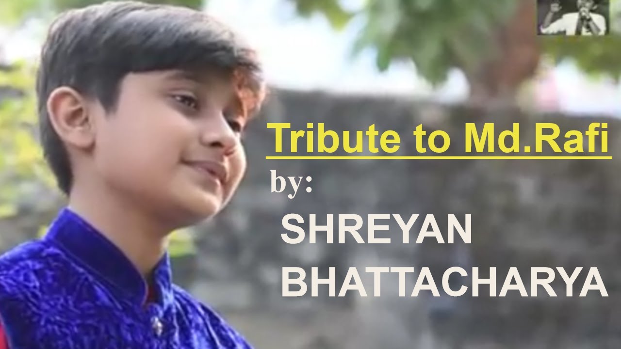 Shreyan Bhattacharya : Aap Ke Haseen Rukh Pe Aaj Naya Noor Hai || Tribute to Mohammed Rafiq