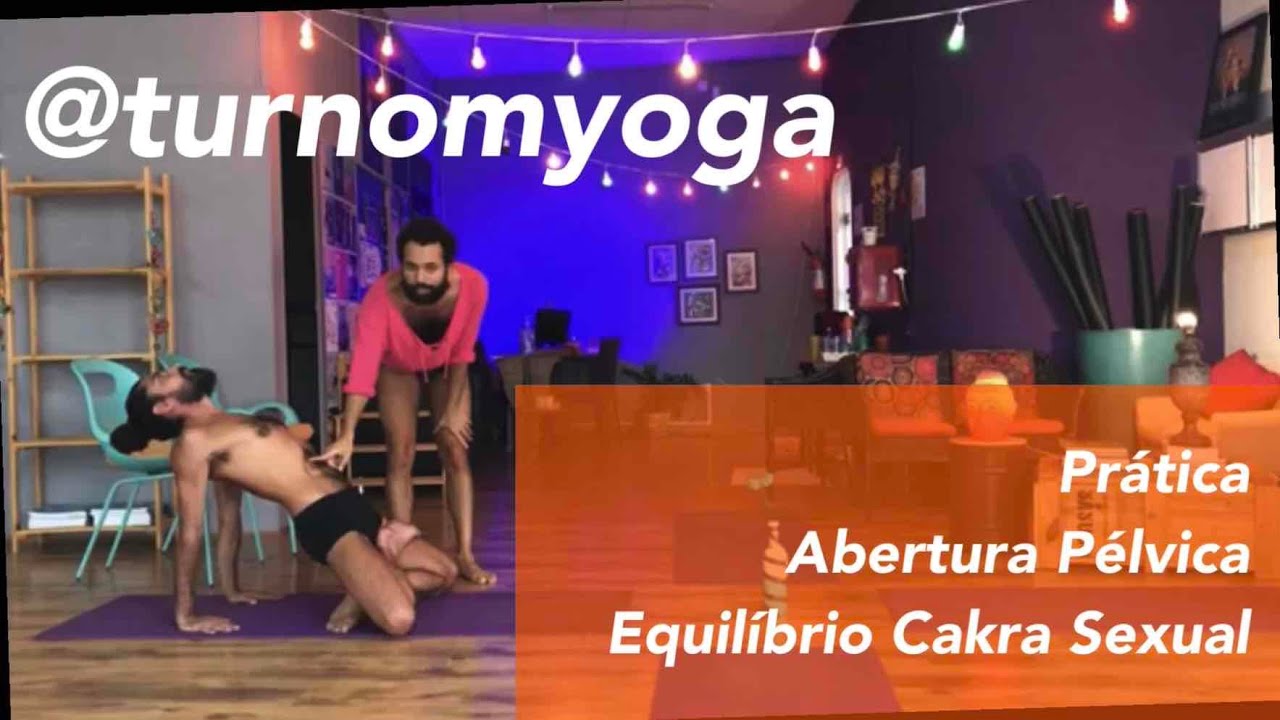 Prática para Abertura Pélvica e Equilíbrio do Cakra Sexual