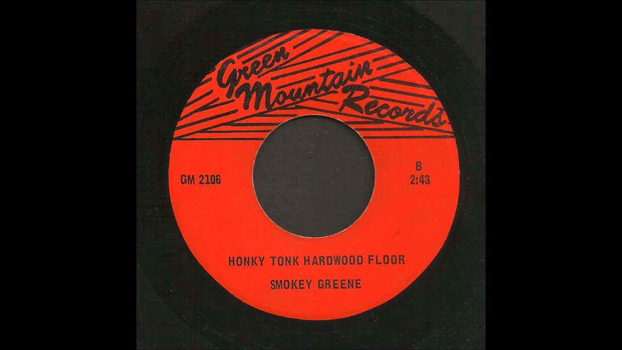 Smokey Greene - Honky Tonk Hardwood Floor - Country Bop 45