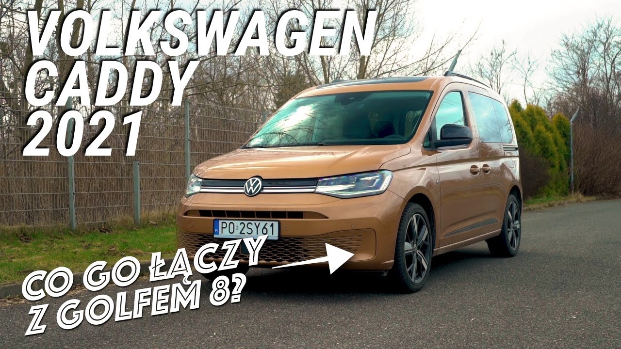 Volkswagen Caddy 2021: Nadal konkurencyjny - #343 Jazdy Pr&oacute;bne