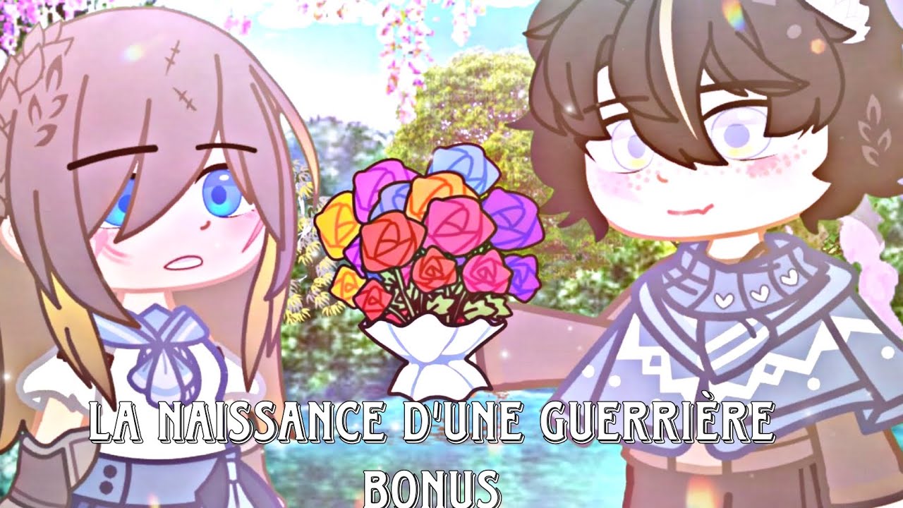 La naissance d'une guerrière BONUS (gacha Plus fr/original)