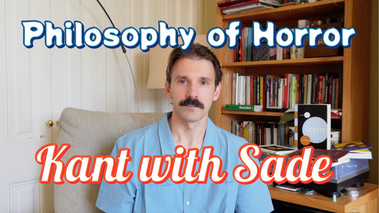 Philosophy of Horror: Kant with Sade