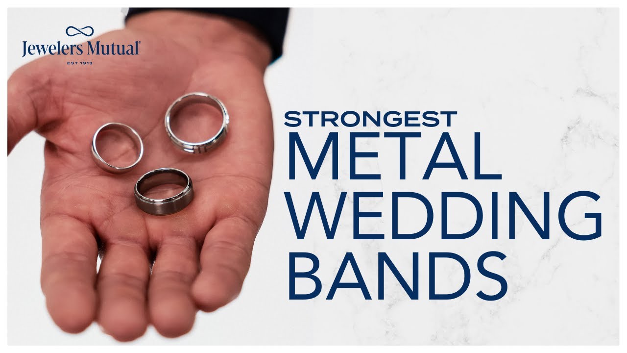 Strongest Metal Wedding Bands | Comparing Wedding Ring Materials