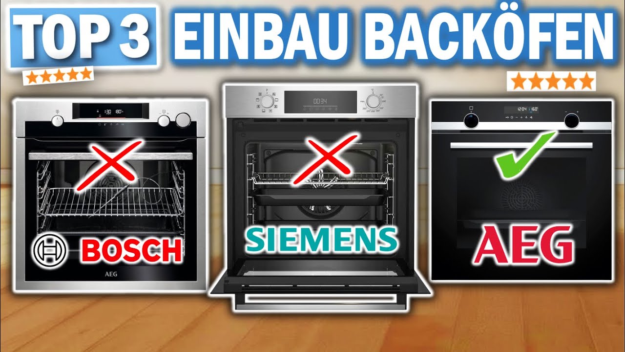 TOP 3 EINBAU-BACK&Ouml;FEN 2026 | Die besten Back&ouml;fen von BOSCH, Siemens, AEG