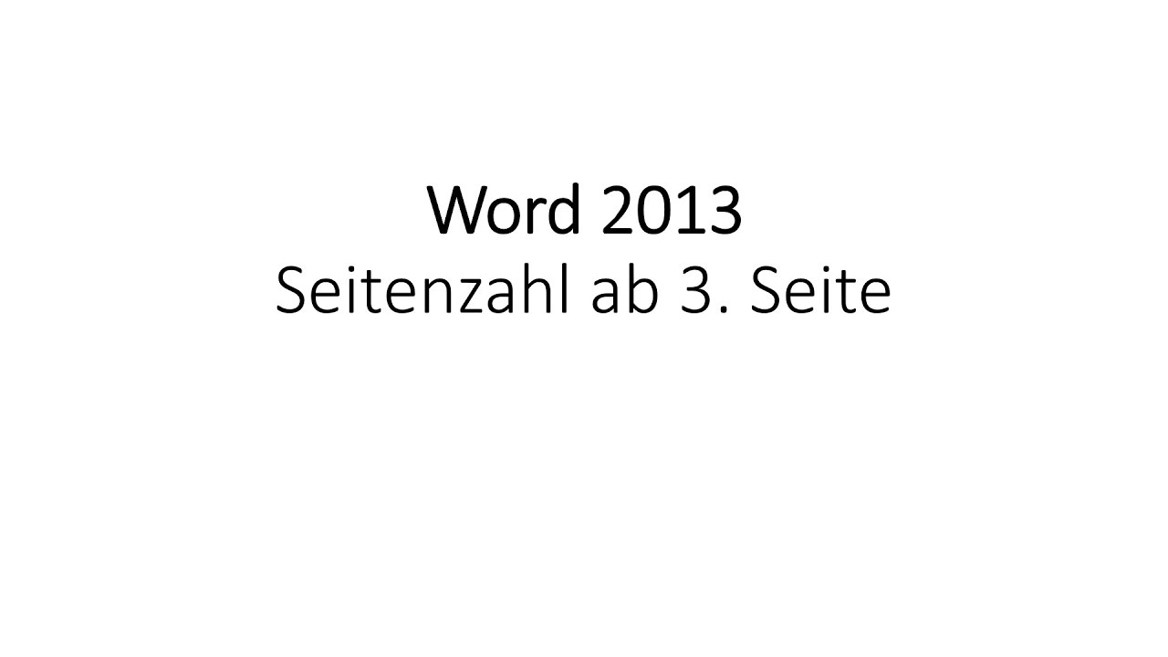 Word 2013, Tutorial, Seitenzahl erst ab 3. Seite