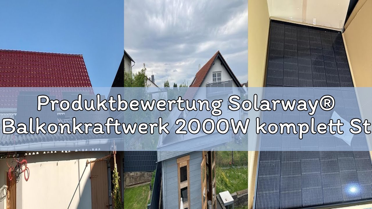 Produktbewertung Solarway® Balkonkraftwerk 2000W komplett Steckdose - neuester 2000W Wechselrichter