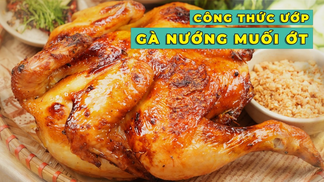 Gà Nướng Muối Ớt – Cách Làm Tại Nhà Đơn Giản Mà Ngon Chuẩn Quán, Ai Cũng Khen!