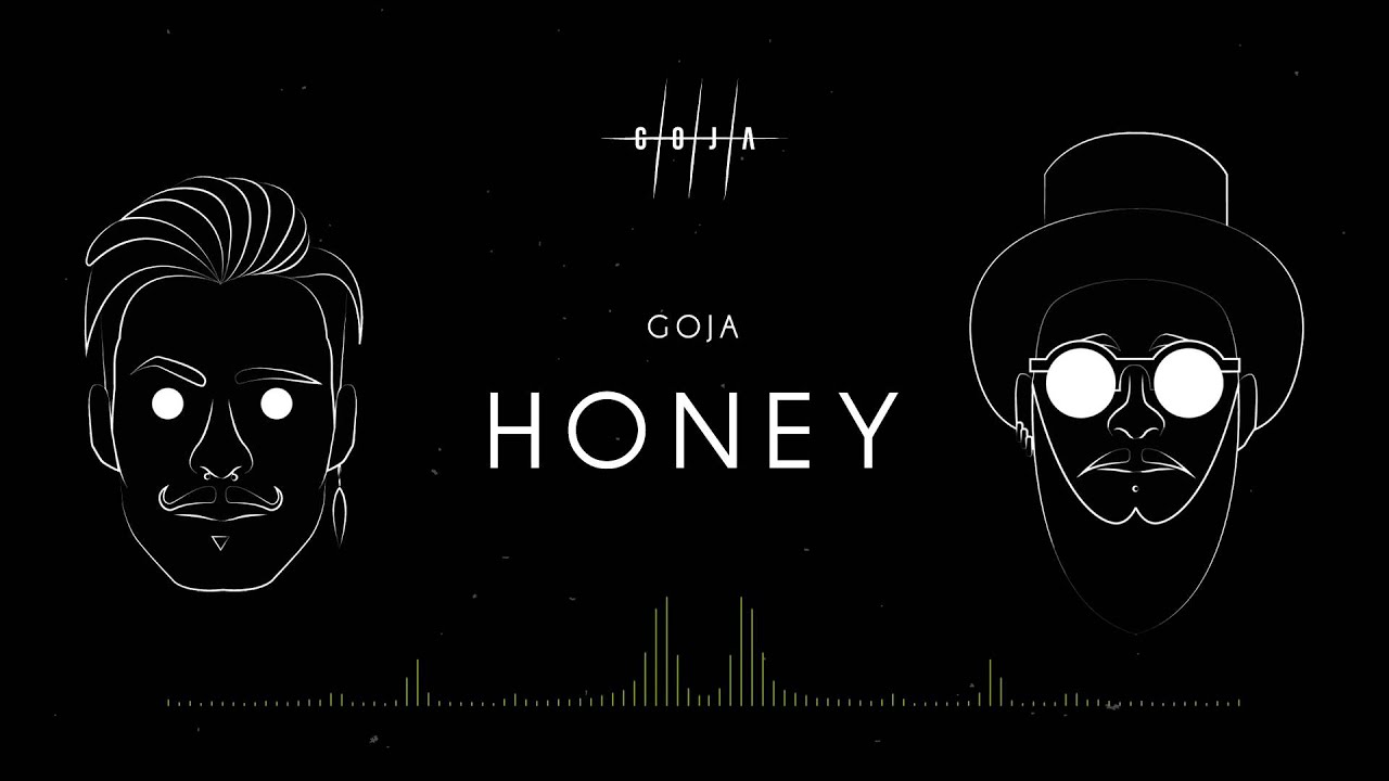 GOJA - HONEY [FREE DOWNLOAD]