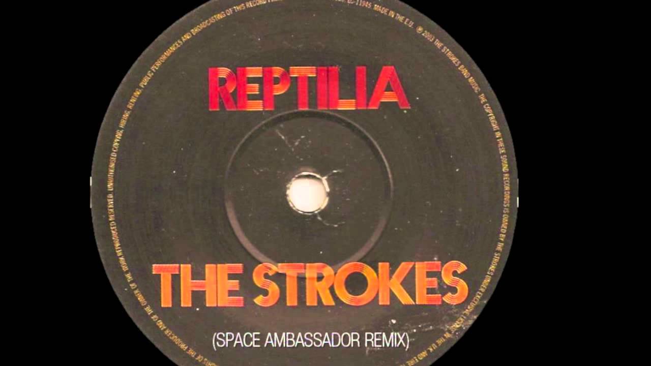 The Strokes - Reptilia (Space Ambassador Remix)