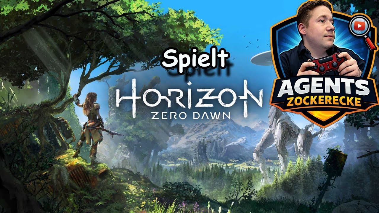 |AgentsZockerecke spielt Horizon Zero Dawn™ Complete Edition😊|Der Anfang einer neuen Geschichte❓🫣|