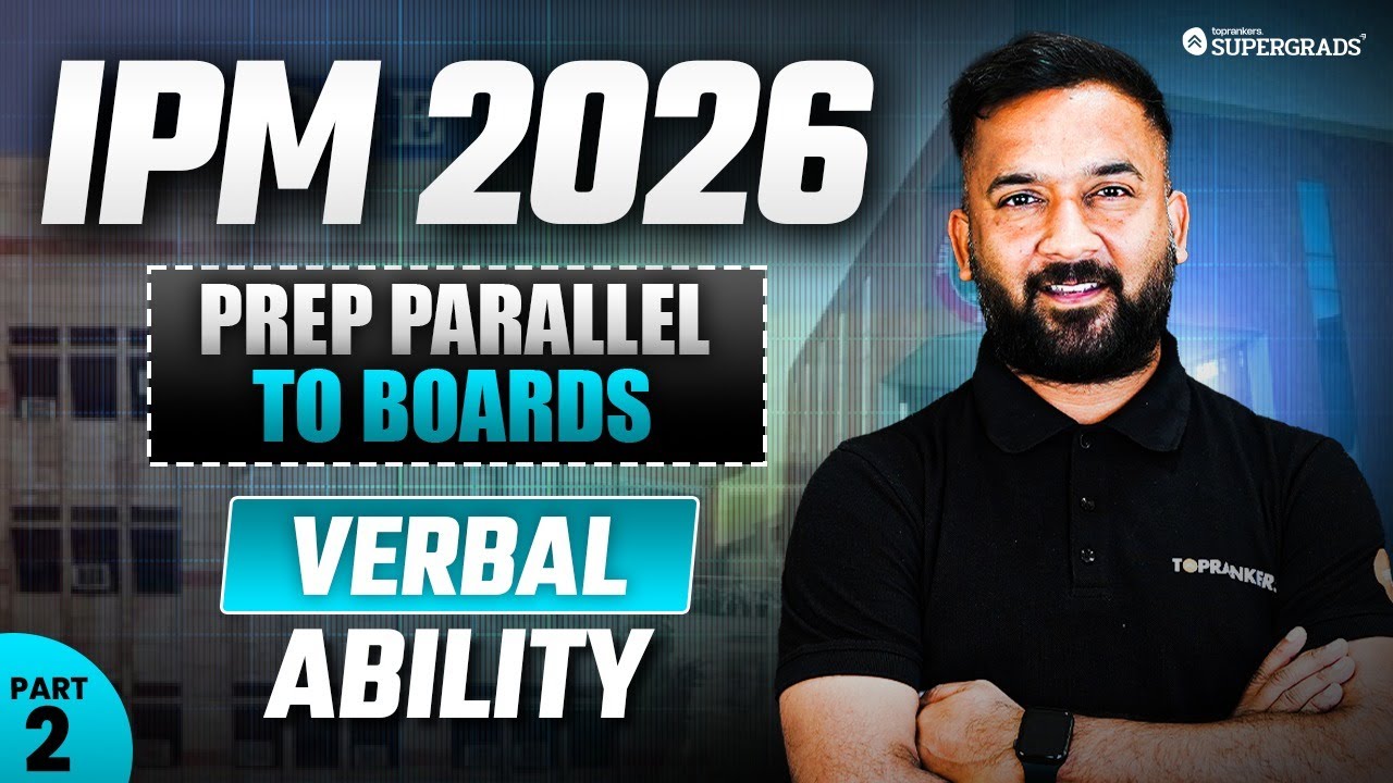 Score High in IPMAT 2026 Verbal Ability Alongside Boards | PART-2 | IPM 2026 Prep Parallel to Boards