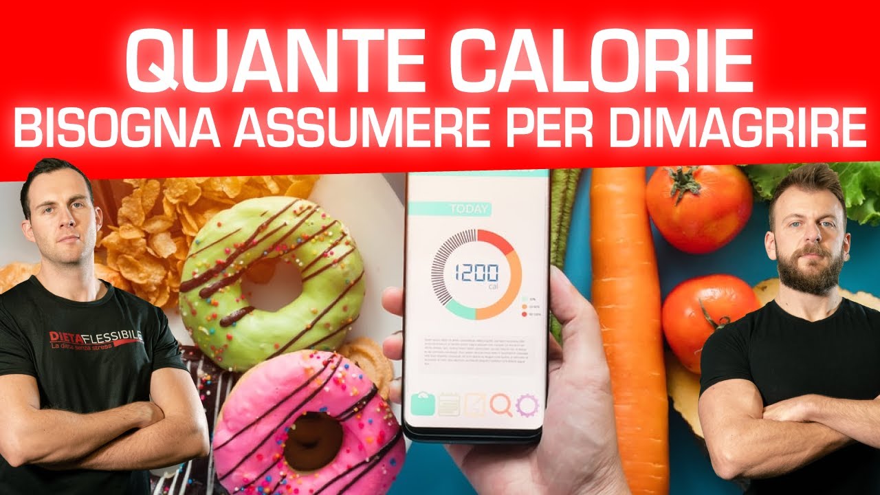 Quante calorie bisogna assumere per dimagrire