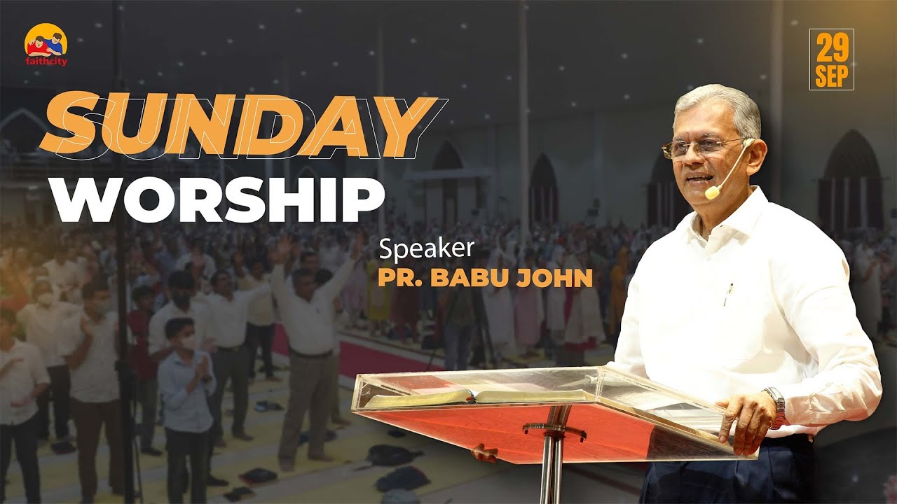 Faithcity Church - Sunday Service | Pr. Babu John | Psalms-103 | 29 DECEMBER 2024