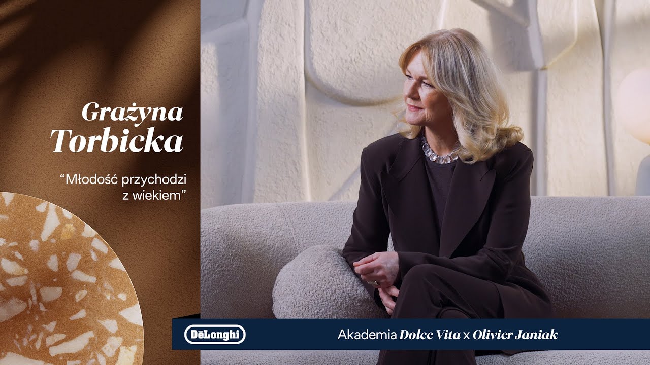 Grażyna Torbicka: młodość przychodzi z wiekiem | Akademia Dolce Vita
