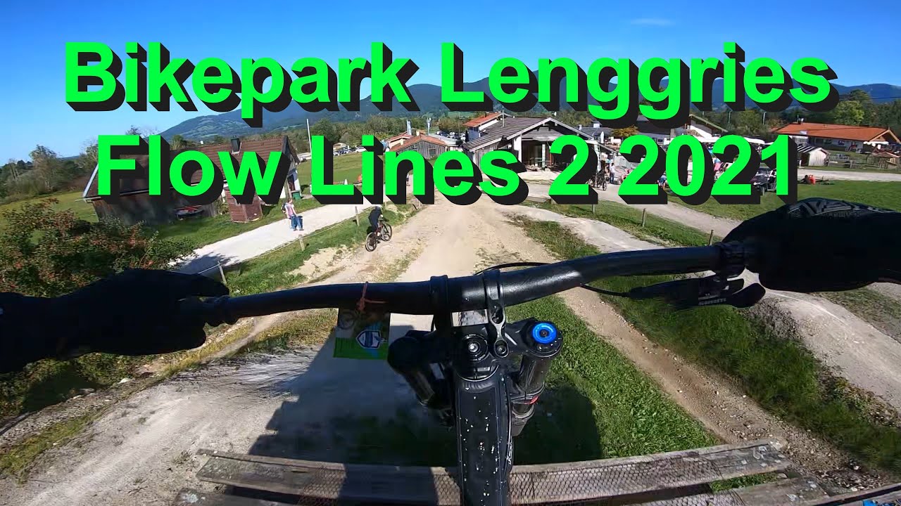 Bikepark Lenggries Flow Lines + Haus Drop 2021