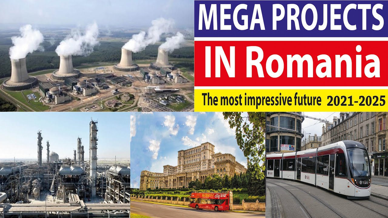 Romania new projects - projects new in Romania - Romania mega projects - Romania biggest projects