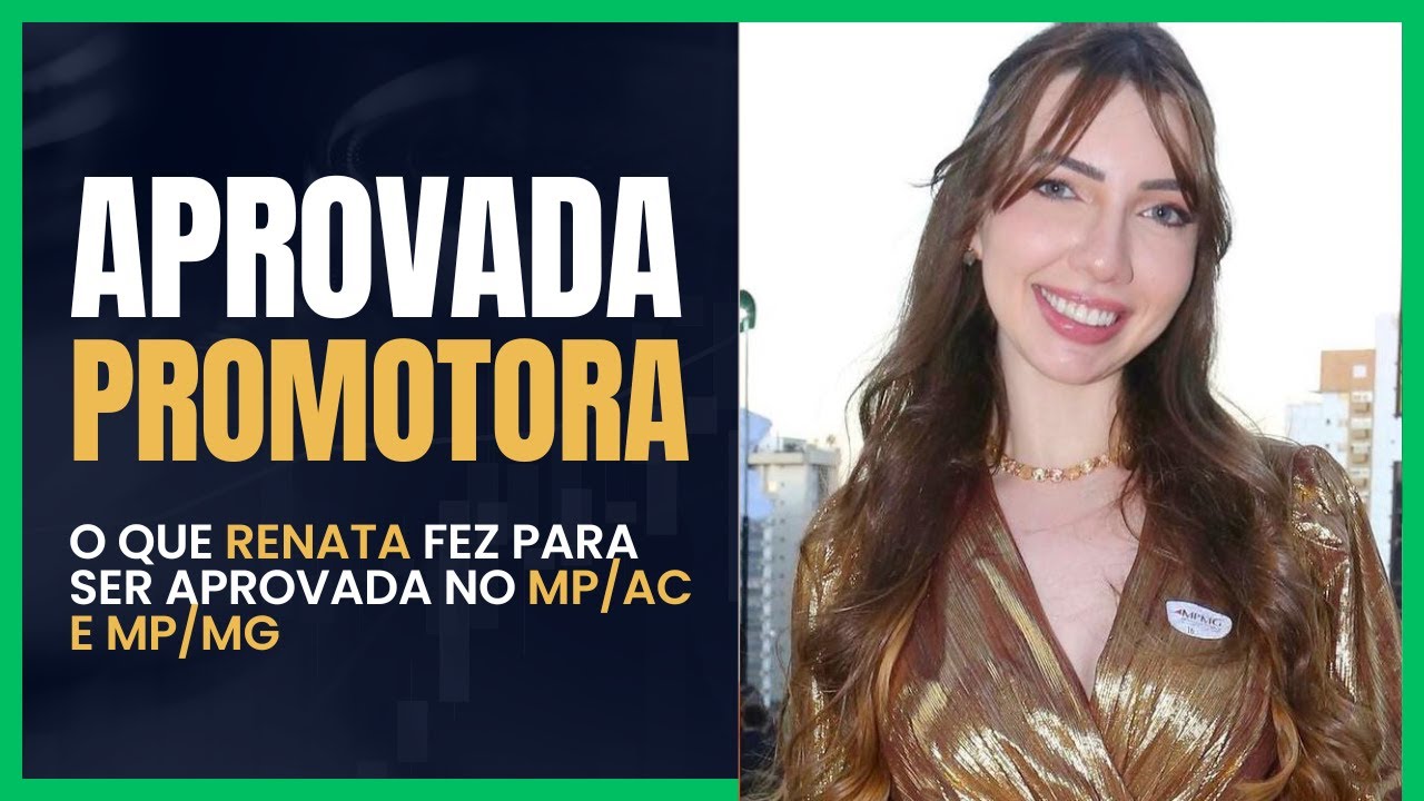 Como Renata Schlickmann foi aprovada no MP/MG e a história de sua prova oral