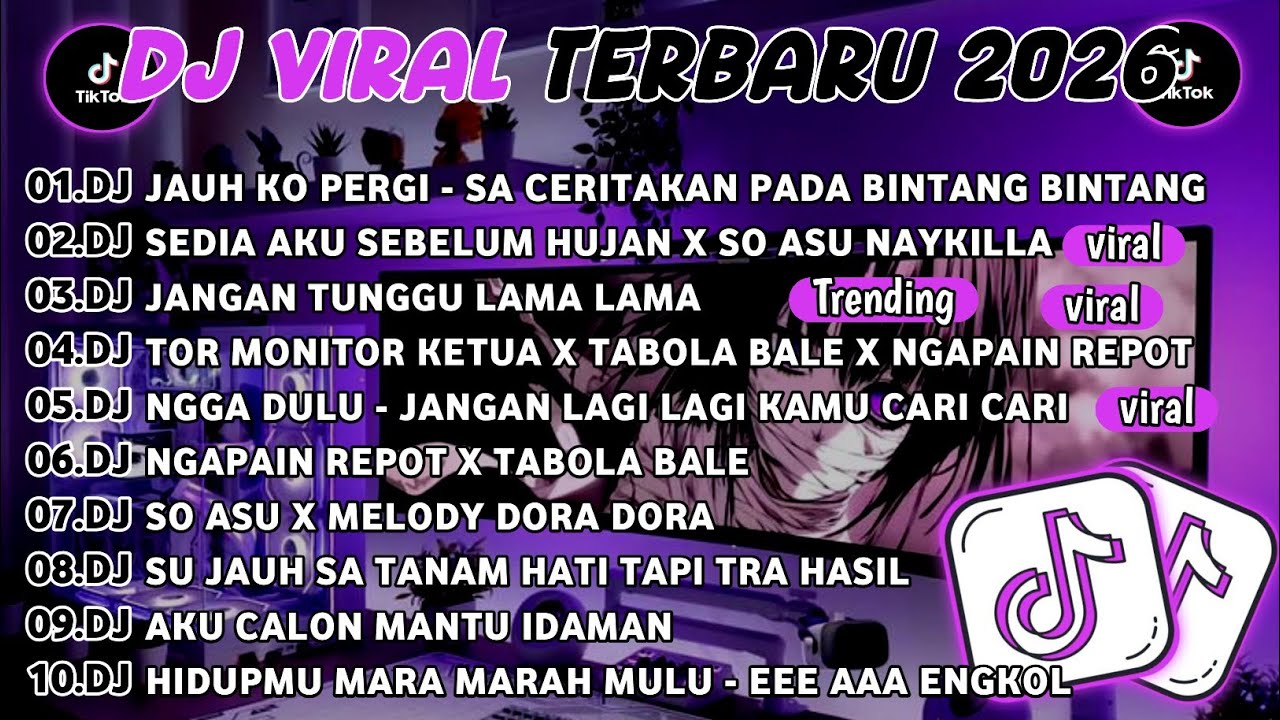 DJ TIKTOK TERBARU 2026🎵DJ JAUH KO PERGI - SA CERITAKAN PADA BINGANG🎵DJ SEDIA AKU SEBELUM HUJAN