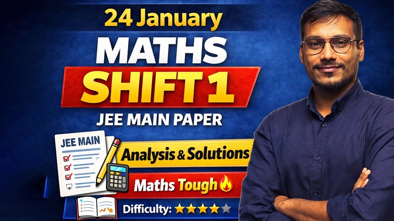 🔥 24th Jan 2026 Morning Shift 🔥|JEE MAIN Paper Solution💯| MATHEMATICS| VK Sir