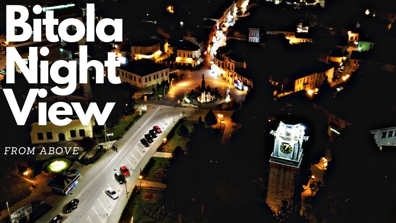 【4K Видео 】Ноќна панорама над Битола  🇲🇰  Night panorama over Bitola