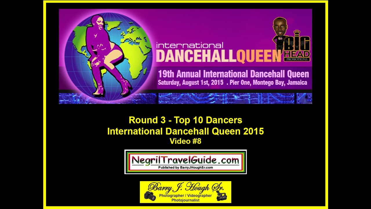 International Dancehall Queen 2015 – Round 3 – Top Ten Dancers - Video #8
